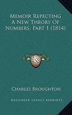 Memoir Repecting A New Theory Of Numbers, Part 1 (1814)