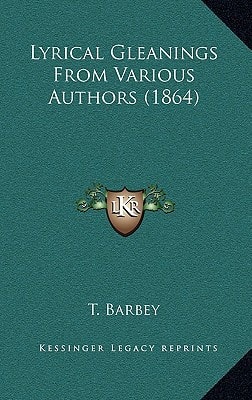 Lyrical Gleanings From Various Authors (1864)