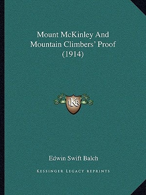 Mount McKinley And Mountain Climbers' Proof (1914)