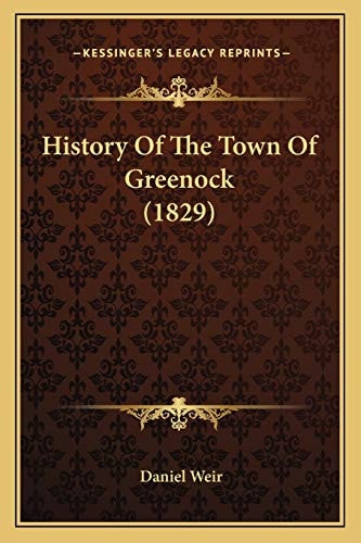 History Of The Town Of Greenock (1829)