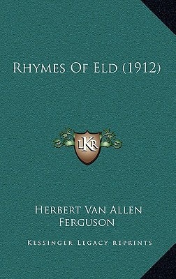 Rhymes Of Eld (1912)