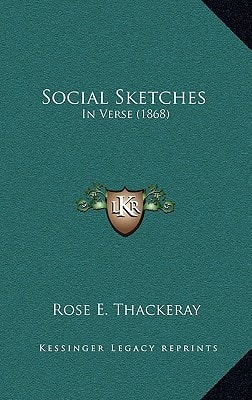 Social Sketches: In Verse (1868)
