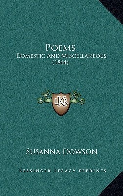 Poems: Domestic And Miscellaneous (1844)