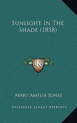 Sunlight In The Shade (1858)