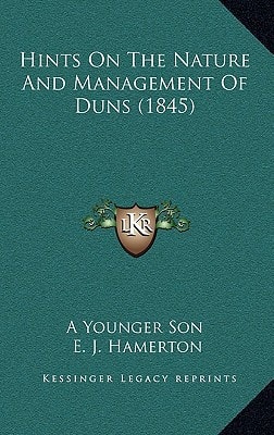 Hints On The Nature And Management Of Duns (1845)