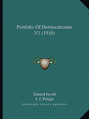 Portfolio Of Dermochromes V1 (1910)