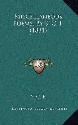 Miscellaneous Poems, By S. C. F. (1831)