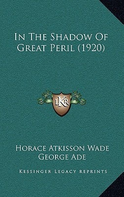 In The Shadow Of Great Peril (1920)