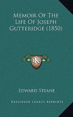 Memoir Of The Life Of Joseph Gutteridge (1850)
