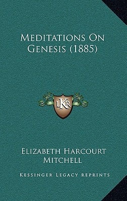 Meditations On Genesis (1885)