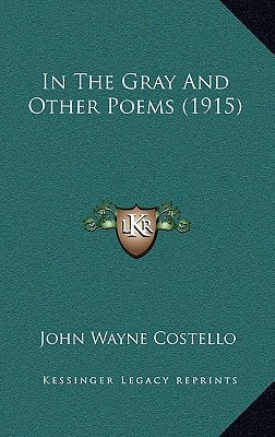 In The Gray And Other Poems (1915)