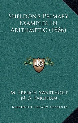Sheldon's Primary Examples In Arithmetic (1886)