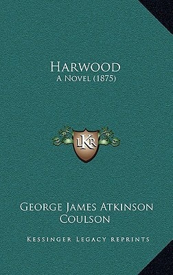 Harwood: A Novel (1875)