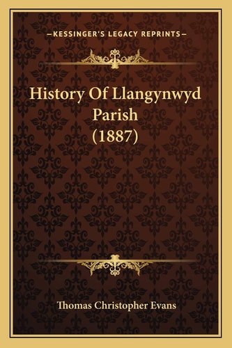 History Of Llangynwyd Parish (1887)