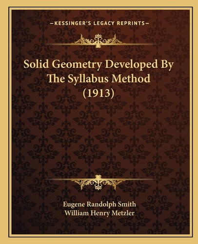 Solid Geometry Developed By The Syllabus Method (1913)