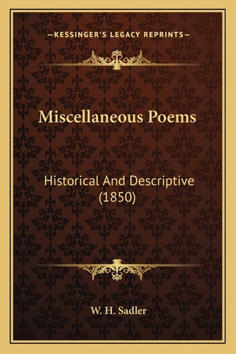 Miscellaneous Poems: Historical And Descriptive (1850)