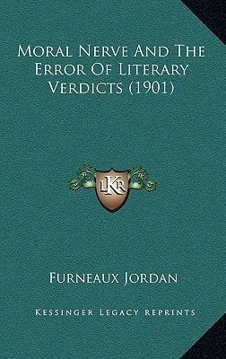 Moral Nerve And The Error Of Literary Verdicts (1901)