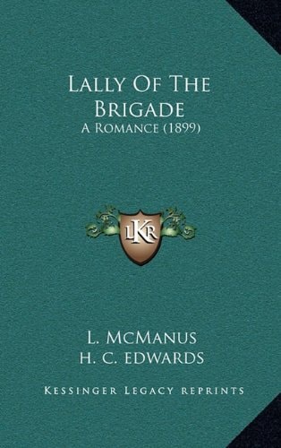 Lally Of The Brigade: A Romance (1899)