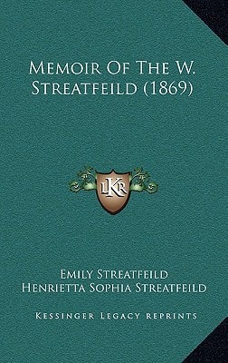 Memoir Of The W. Streatfeild (1869)