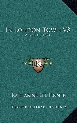 In London Town V3: A Novel (1884)