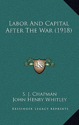 Labor And Capital After The War (1918)