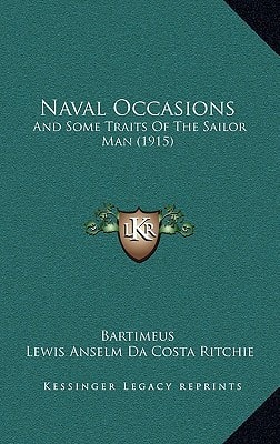 Naval Occasions: And Some Traits Of The Sailor Man (1915)