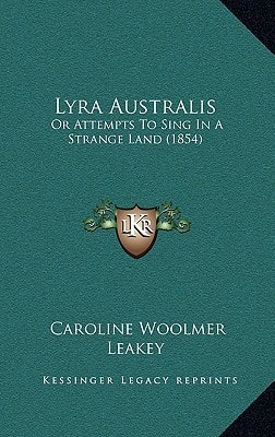 Lyra Australis: Or Attempts To Sing In A Strange Land (1854)