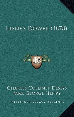 Irene's Dower (1878)