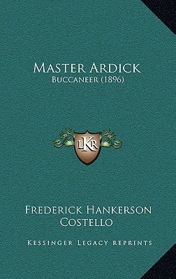 Master Ardick: Buccaneer (1896)