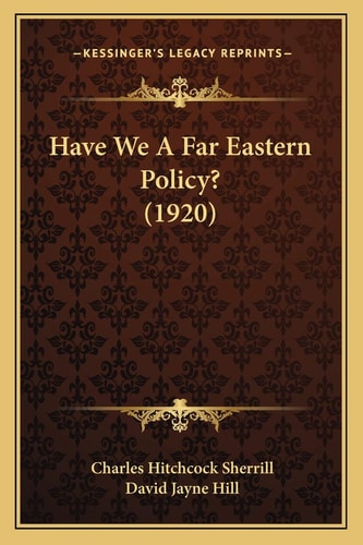 Have We A Far Eastern Policy? (1920)