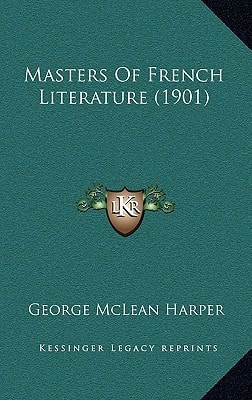 Masters Of French Literature (1901)