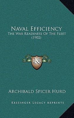 Naval Efficiency: The War Readiness Of The Fleet (1902)