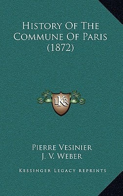 History Of The Commune Of Paris (1872)