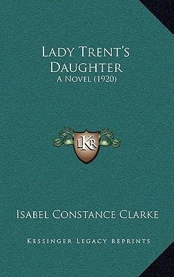 Lady Trent's Daughter: A Novel (1920)
