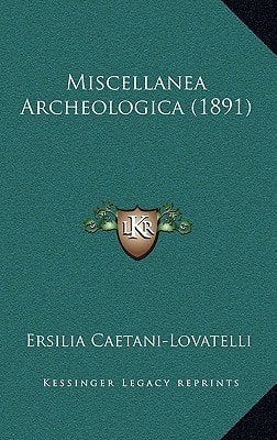 Miscellanea Archeologica (1891)