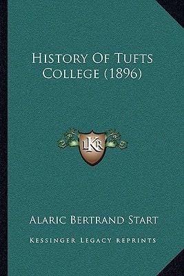 History Of Tufts College (1896)