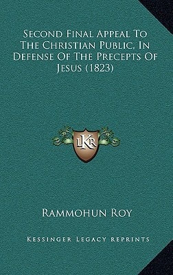 Second Final Appeal To The Christian Public, In Defense Of The Precepts Of Jesus (1823)