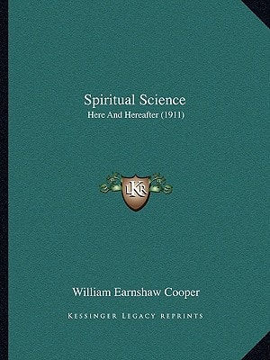 Spiritual Science: Here And Hereafter (1911)