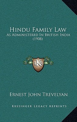 Hindu Family Law: As Administered In British India (1908)