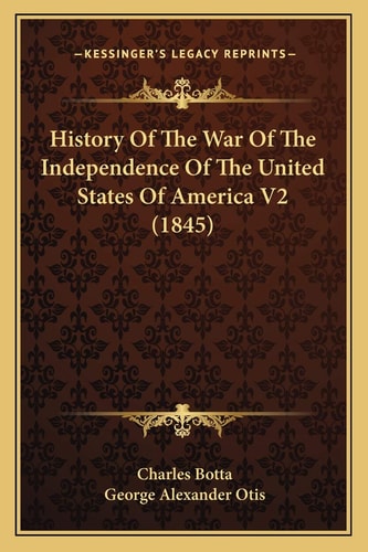 History Of The War Of The Independence Of The United States Of America V2 (1845)
