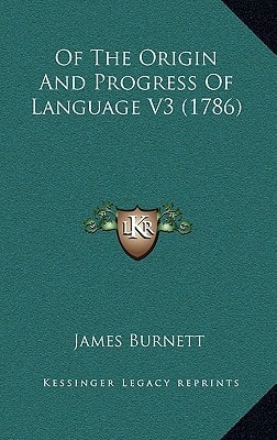 Of The Origin And Progress Of Language V3 (1786)