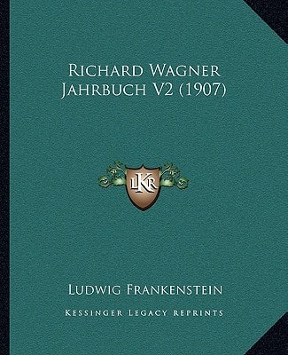 Richard Wagner Jahrbuch V2 (1907)