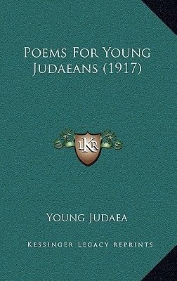 Poems For Young Judaeans (1917)