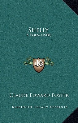 Shelly: A Poem (1908)