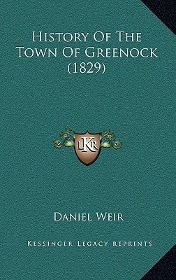 History Of The Town Of Greenock (1829)