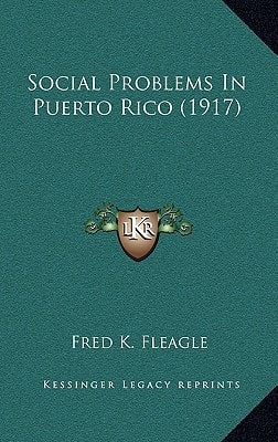 Social Problems In Puerto Rico (1917)