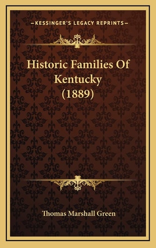 Historic Families Of Kentucky (1889)