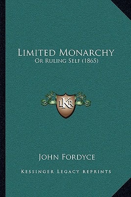 Limited Monarchy: Or Ruling Self (1865)
