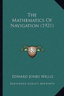 The Mathematics Of Navigation (1921)