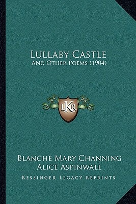 Lullaby Castle: And Other Poems (1904)